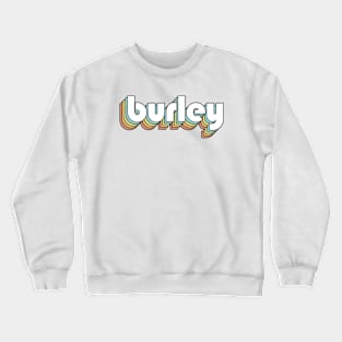 Burley - Retro Rainbow Typography Faded Style Crewneck Sweatshirt